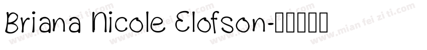 Briana Nicole Elofson字体转换